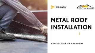 Metal Roof Installation - GC Roofing