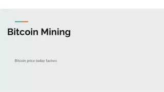 Bitcoin Mining and Bitcoin price today