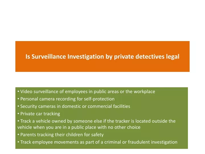 is surveillance investigation by private detectives legal