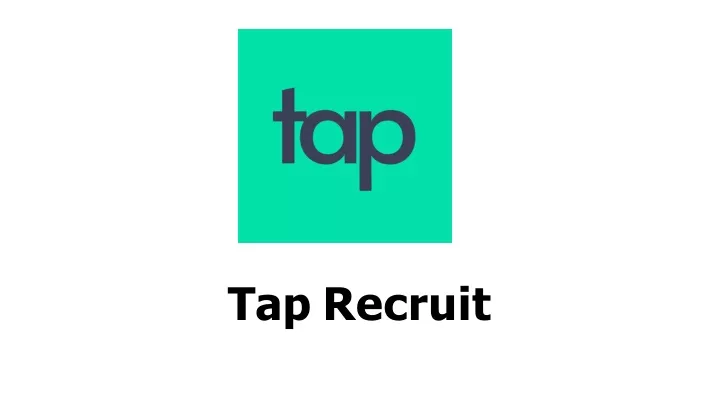 tap recruit