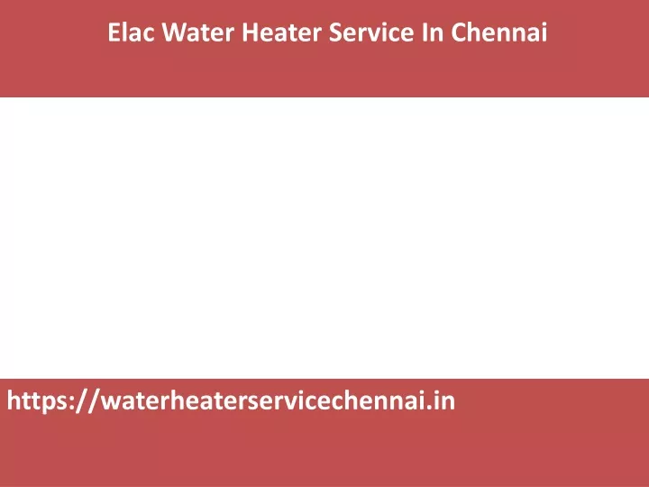 elac water heater service in chennai