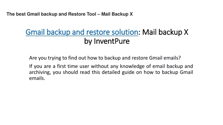 gmail backup and restore solution mail backup x by inventpure