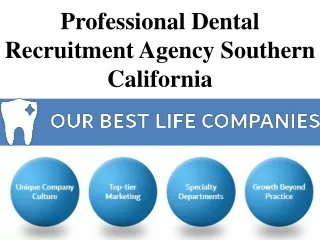 Professional Dental Recruitment Agency Southern California