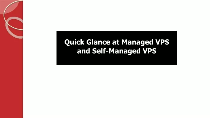 quick glance at managed vps and self managed vps