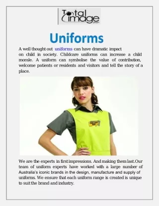 a well thoughtout uniforms can have dramatic