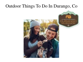 Outdoor Things To Do In Durango, Co