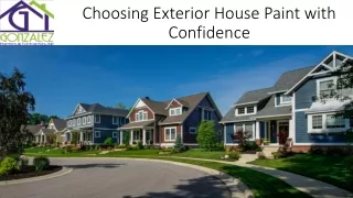 Choosing Exterior House Paint with Confidence