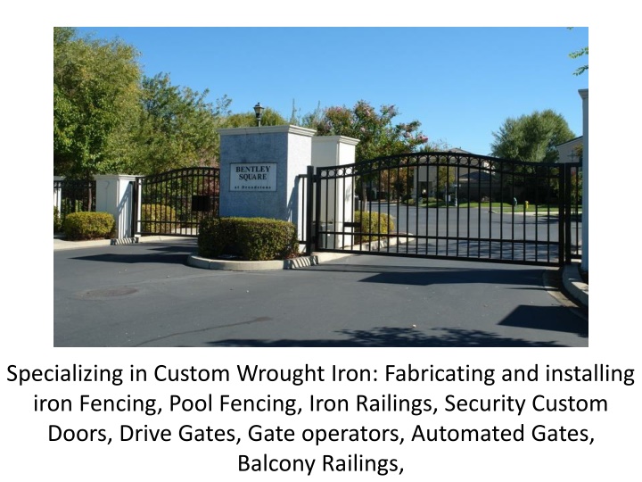 specializing in custom wrought iron fabricating