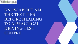 KNOW ABOUT ALL THE TEST TIPS BEFORE HEADING TO A PRACTICAL DRIVING TEST CENTRE