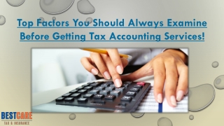 Top Factors You Should Always Examine Before Getting Tax Accounting Services