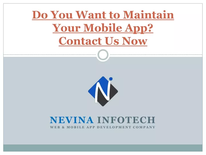 do you want to maintain your mobile app contact us now