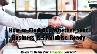 How to Find Out Whether Your Business is Franchise Ready