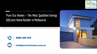 Pure Eco Homes – The Most Qualified Energy Efficient Home Builder in Melbourne