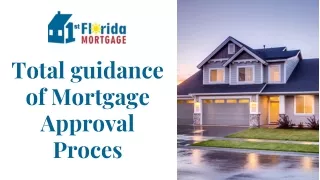 Total guidance of Mortgage Approval Process