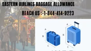 1-844-414-9223 Eastern Airlines Baggage Allowance Fees