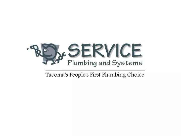 tacoma s people s first plumbing choice