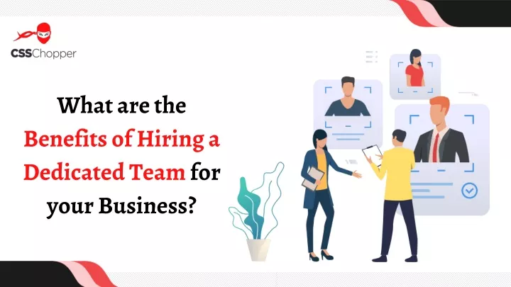 what are the benefits of hiring a dedicated team