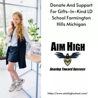 Donate And Support For Gifts-In-Kind LD School Farmington Hills Michigan