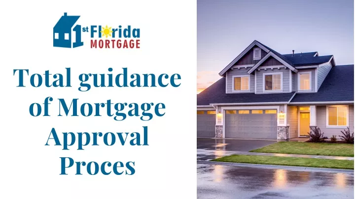 total guidance of mortgage approval proces