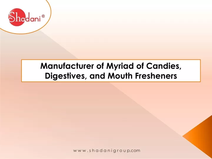 manufacturer of myriad of candies digestives