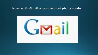 how do i fix gmail account without phone number