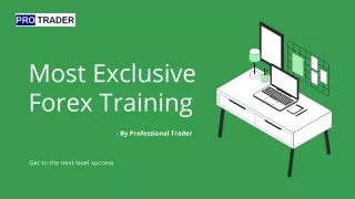 Most Exclusive Forex Training