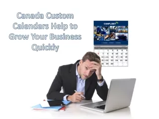 Canada Custom Calendars Help to Grow Your Business Quickly