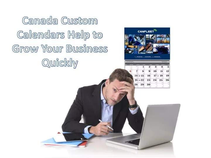 canada custom calendars help to grow your business quickly