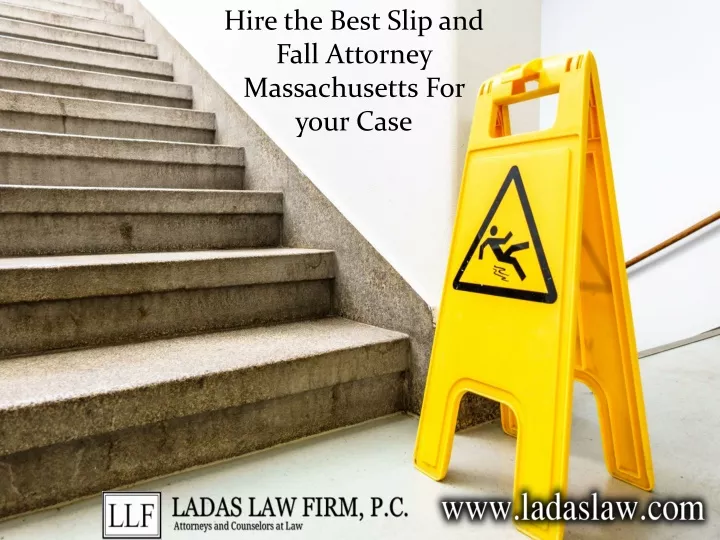 hire the best slip and fall attorney