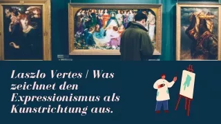 Laszlo Vertes | Was Künstler über die Auswahl guter Galerien wissen sollten