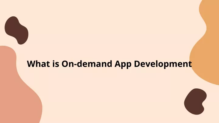 what is on demand app development