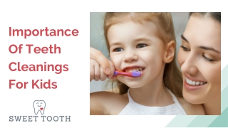 importance of teeth cleanings for kids