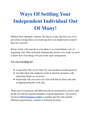 Ways Of Settling Your Independent Individual Out Of Many