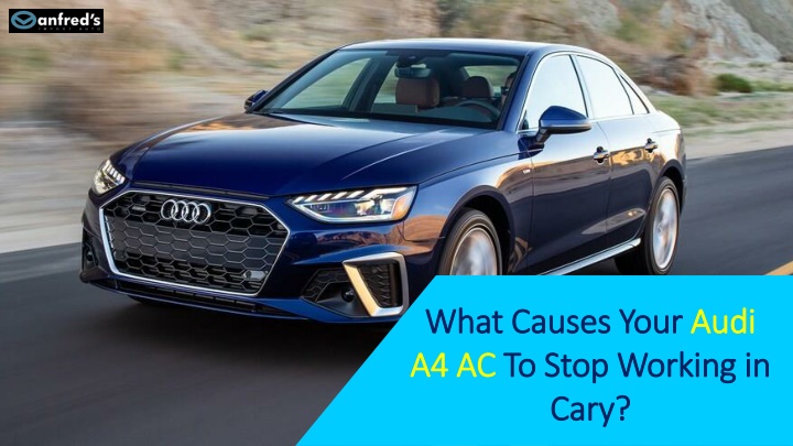 what causes your audi a4 ac to stop working