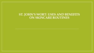 st john s wort uses and benefits on skincare routines