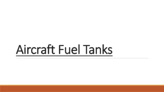 Aircraft Fuel Tanks Study Simplified - New Growth Pattern Shining