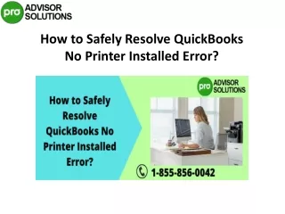 how to safely resolve quickbooks no printer installed error