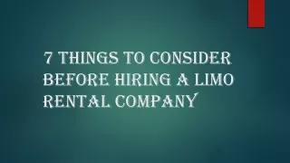 7 things to consider before hiring a limo rental company