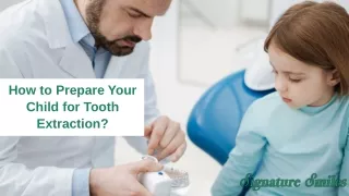 how to prepare your child for tooth extraction