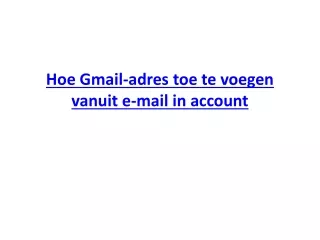 Hoe Gmail-adres toe te voegen vanuit e-mail in account