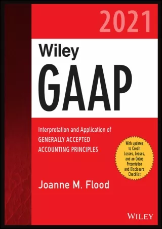 EBOOK Wiley GAAP 2021 Interpretation and Application of Generally Accepted
