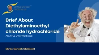 A Brief About Diethylaminoethyl chloride hydrochloride