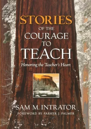 READ Stories of the Courage to Teach Honoring the Teacher s Heart paperback reprint