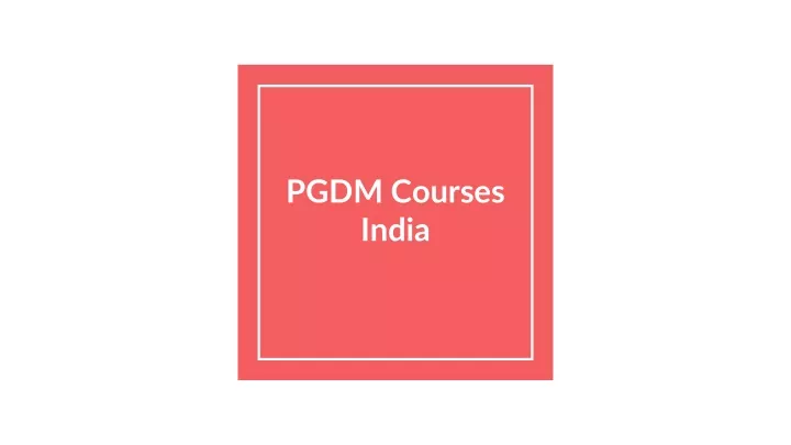 pgdm courses india