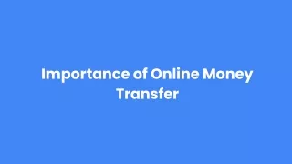 Importance of Online Money Transfer