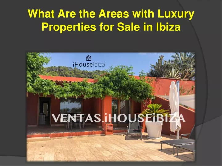 what are the areas with luxury properties