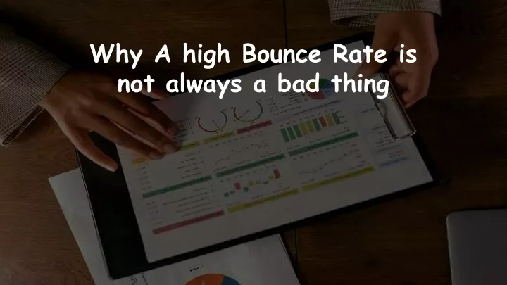 why a high bounce rate is not always a bad thing