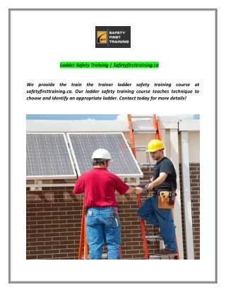 ladder safety training safetyfirsttraining ca
