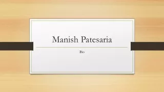 Manish Patesaria's Biodata