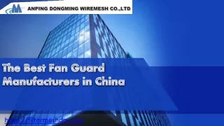 The Best Fan Guard Manufacturers in China for You to Look For